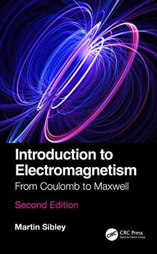 Stock image for Introduction to Electromagnetism: From Coulomb to Maxwell for sale by GF Books, Inc.