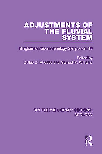 Stock image for Adjustments of the Fluvial System: Binghamton Geomorphology Symposium 10 for sale by Blackwell's
