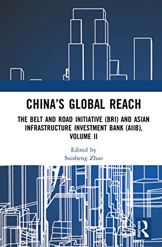 Stock image for China's Global Reach: The Belt and Road Initiative and Asian Infrastructure Investment Bank: Vol 2 for sale by Revaluation Books