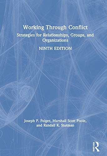 Beispielbild fr Working Through Conflict: Strategies for Relationships, Groups, and Organizations zum Verkauf von Chiron Media