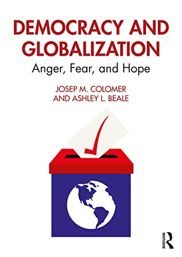 Beispielbild fr Democracy and Globalization: Anger, Fear, and Hope zum Verkauf von Blackwell's
