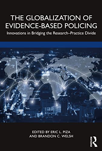 Stock image for The Globalization of Evidence-Based Policing for sale by Books From California