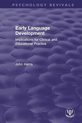 9780367463311: Early Language Development: Implications for Clinical and Educational Practice