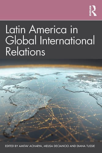 Stock image for Latin America in Global International Relations for sale by Blackwell's