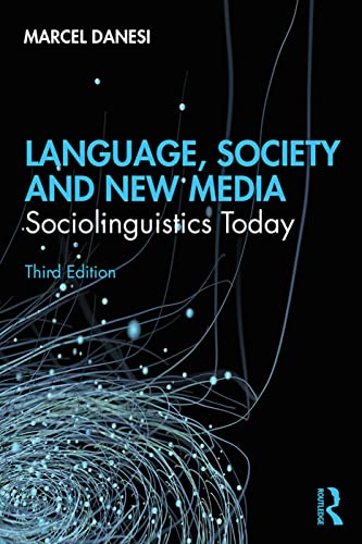 Beispielbild fr Language, Society, and New Media: Sociolinguistics Today zum Verkauf von BooksRun