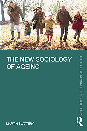 Stock image for The New Sociology of Ageing for sale by Blackwell's