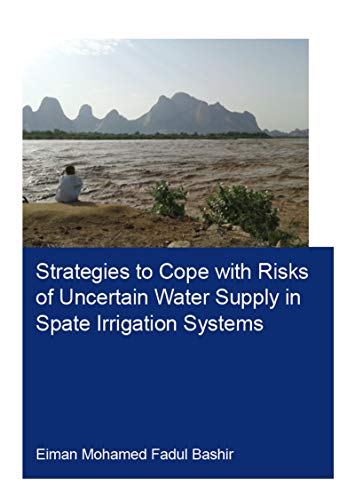 Stock image for Strategies to Cope With Risks of Uncertain Water Supply in Spate Irrigation Systems for sale by Blackwell's