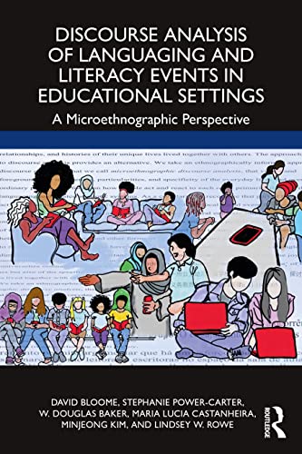Beispielbild fr Discourse Analysis of Languaging and Literacy Events in Educational Settings: A Microethnographic Perspective zum Verkauf von Ria Christie Collections