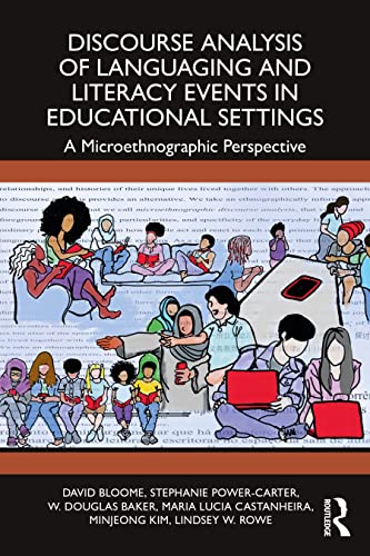 9780367465889: Discourse Analysis of Languaging and Literacy Events in Educational Settings: A Microethnographic Perspective