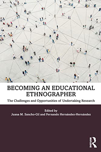 Beispielbild fr Becoming an Educational Ethnographer: The Challenges and Opportunities of Undertaking Research zum Verkauf von Blackwell's
