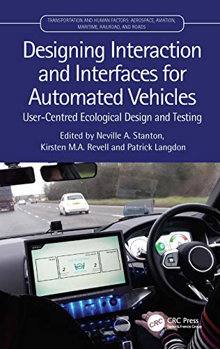 9780367466640: Designing Interaction and Interfaces for Automated Vehicles: User-Centred Ecological Design and Testing (Transportation Human Factors)