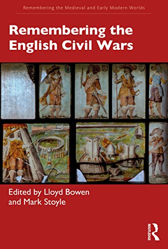 Stock image for Remembering the English Civil Wars for sale by Blackwell's