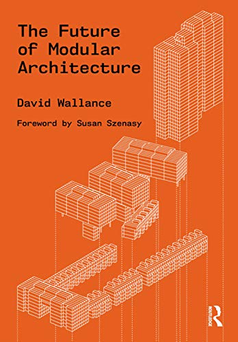 Imagen de archivo de The Future of Modular Architecture a la venta por Books Puddle