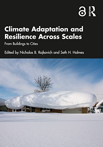 Stock image for Climate Adaptation and Resilience Across Scales: From Buildings to Cities for sale by Chiron Media