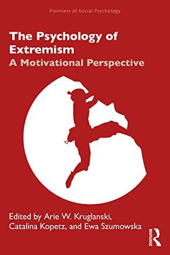 Beispielbild fr The Psychology of Extremism (Frontiers of Social Psychology) zum Verkauf von BooksRun