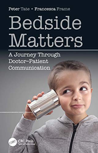 Immagine dell'editore per Bedside Matters: A Journey Through Doctor ?Patient Communication venduto da Majestic Books