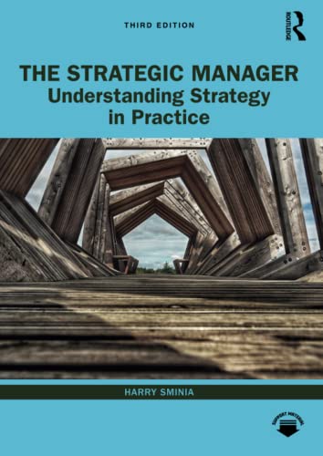 Stock image for The Strategic Manager: Understanding Strategy in Practice for sale by Blackwell's