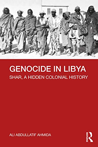 Beispielbild fr Genocide in Libya: Shar, a Hidden Colonial History zum Verkauf von Blackwell's