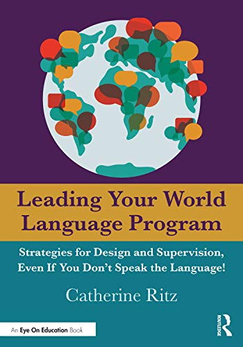 Immagine dell'editore per Leading Your World Language Program: Strategies for Design and Supervision, Even If You Dont Speak the Language! venduto da THE SAINT BOOKSTORE