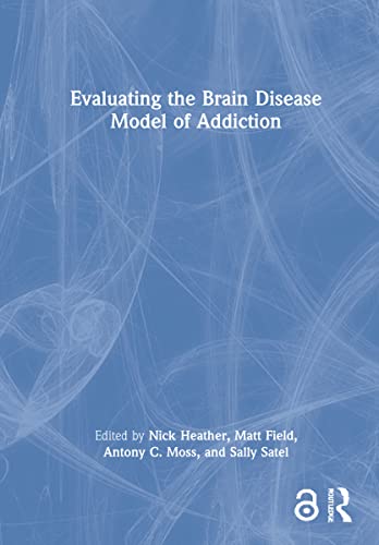 Beispielbild fr Evaluating the Brain Disease Model of Addiction zum Verkauf von Lucky's Textbooks