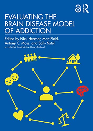 Imagen de archivo de Evaluating the Brain Disease Model of Addiction a la venta por Byrd Books