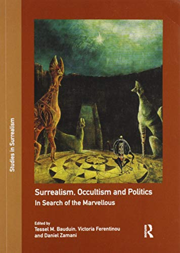 Beispielbild fr Surrealism, Occultism and Politics zum Verkauf von Blackwell's