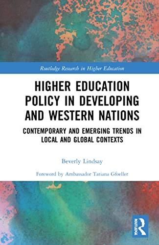 Beispielbild fr Higher Education Policy in Developing and Western Nations (Routledge Research in Higher Education) zum Verkauf von Lucky's Textbooks