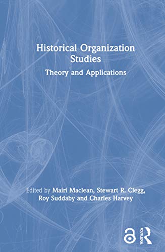 Imagen de archivo de Historical Organization Studies: Theory and Applications a la venta por Chiron Media
