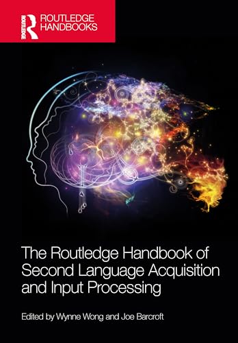9780367471439: The Routledge Handbook of Second Language Acquisition and Input Processing (The Routledge Handbooks in Second Language Acquisition)