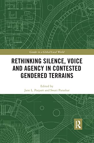 Beispielbild fr Rethinking Silence, Voice and Agency in Contested Gendered Terrains zum Verkauf von Blackwell's