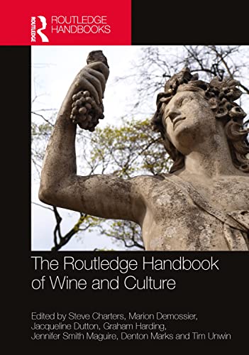 Beispielbild fr The Routledge Handbook of Wine and Culture zum Verkauf von Basi6 International