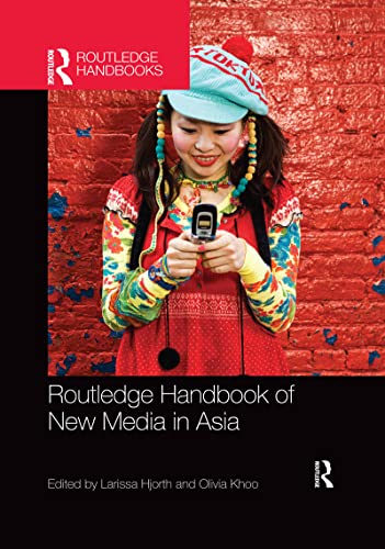 Beispielbild fr The Routledge Handbook of New Media in Asia zum Verkauf von Blackwell's