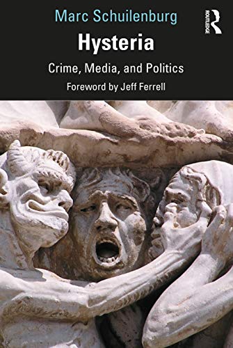 9780367473488: Hysteria: Crime, Media, and Politics