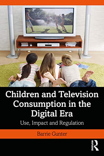 9780367473495: Children and Television Consumption in the Digital Era: Use, Impact and Regulation
