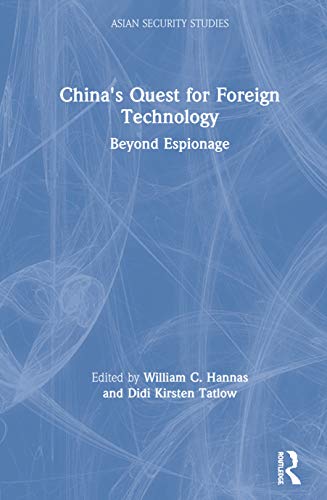 9780367473594: China's Quest for Foreign Technology: Beyond Espionage (Asian Security Studies)