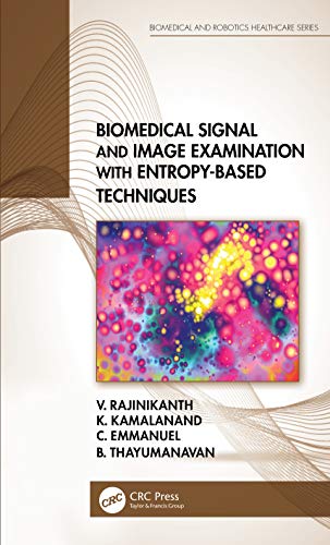 Stock image for Biomedical Signal and Image Examination with Entropy-Based Techniques for sale by Blackwell's