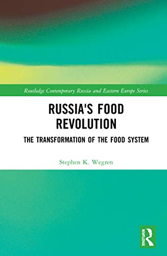 Stock image for Russia's Food Revolution: The Transformation of the Food System (Routledge Contemporary Russia and Eastern Europe Series) for sale by Chiron Media