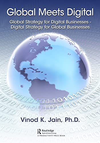 9780367479077: Global Meets Digital: Global Strategy for Digital Businesses - Digital Strategy for Global Businesses