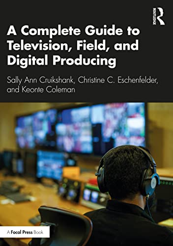 Imagen de archivo de A Complete Guide to Television, Field, and Digital Producing a la venta por ThriftBooks-Atlanta