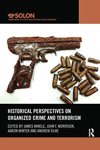 Stock image for Historical Perspectives on Organized Crime and Terrorism for sale by Blackwell's