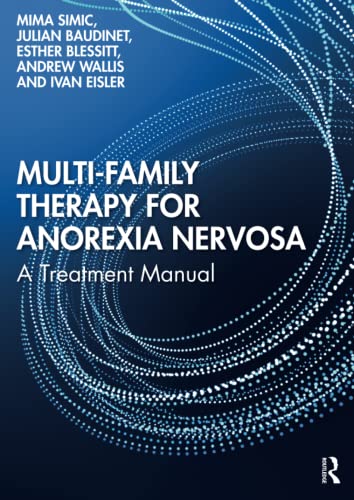 Beispielbild fr Multi-Family Therapy for Anorexia Nervosa: A Treatment Manual zum Verkauf von Blackwell's