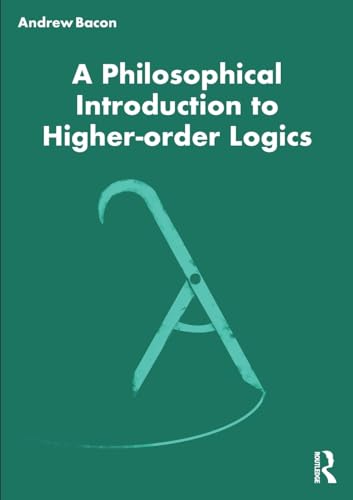 Beispielbild fr A Philosophical Introduction to Higher Order Logics zum Verkauf von Blackwell's