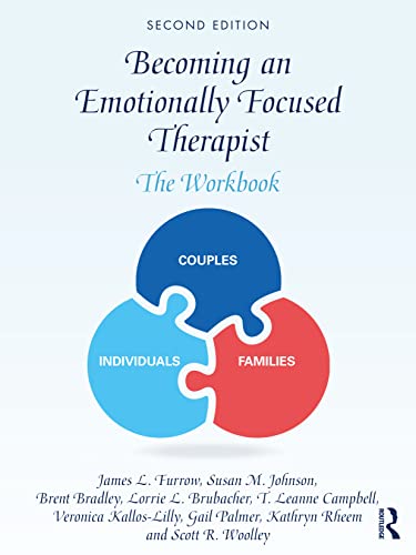 Imagen de archivo de Becoming an Emotionally Focused Therapist : The Workbook a la venta por GreatBookPrices
