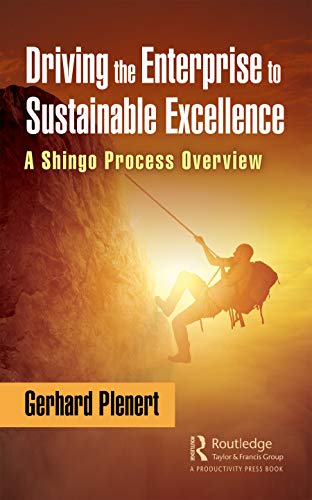 Imagen de archivo de Driving the Enterprise to Sustainable Excellence : A Shingo Process Overview a la venta por Blackwell's