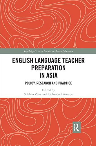 Beispielbild fr English Language Teacher Preparation in Asia: Policy, Research and Practice (Routledge Critical Studies in Asian Education) zum Verkauf von Ria Christie Collections