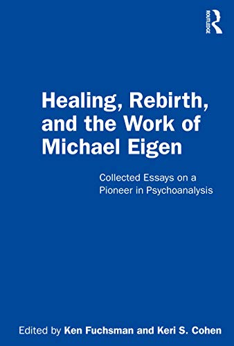 Beispielbild fr Healing, Rebirth and the Work of Michael Eigen zum Verkauf von Blackwell's