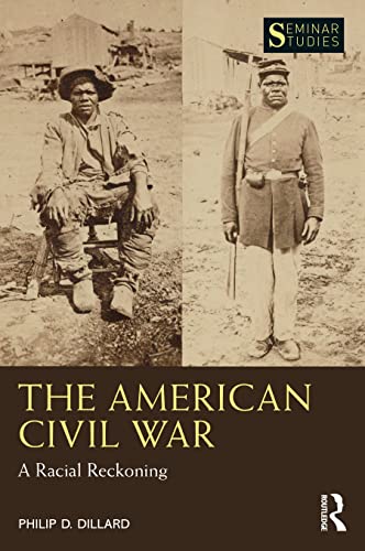 Beispielbild fr The American Civil War: A Racial Reckoning zum Verkauf von Blackwell's