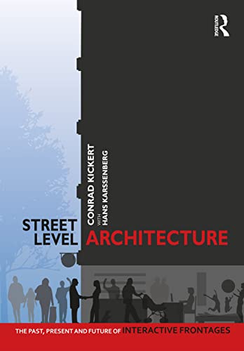 9780367486105: Street-Level Architecture: The Past, Present and Future of Interactive Frontages