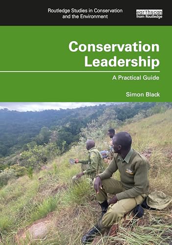 Beispielbild fr Conservation Leadership, a Practical Guide zum Verkauf von Blackwell's