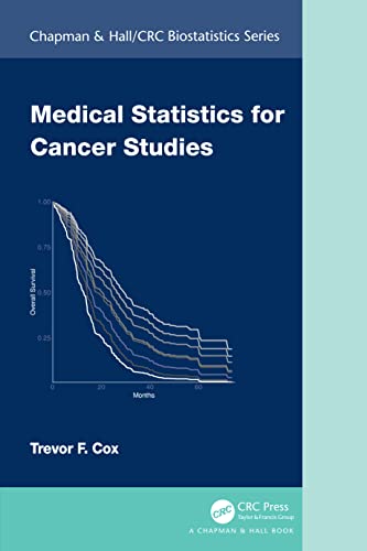 9780367486150: Medical Statistics for Cancer Studies (Chapman & Hall/CRC Biostatistics Series)